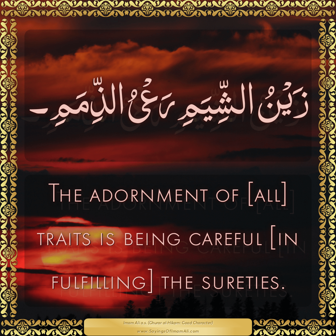The adornment of [all] traits is being careful [in fulfilling] the...